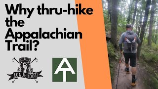 Why Thru-hike the Appalachian Trail?