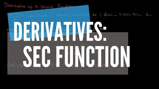 Derivative of a Secant Function