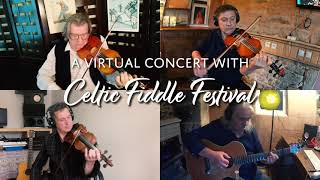 Celtic Fiddle Festival Concert: Sneak Peek | Virtual Concert | Traditional Irish Music 2021