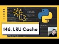 Unleash Python's Power: Build an Ultra-Fast LRU Cache in Minutes - LeetCode 146. LRU Cache