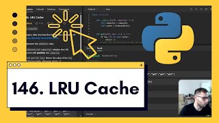 Unleash Python's Power: Build an Ultra-Fast LRU Cache in Minutes - LeetCode 146. LRU Cache