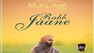 Rabb Jaane Full Song | Kamal Khan | Cheetah | Vinder Nathumajra | Latest Punjabi Songs 2019