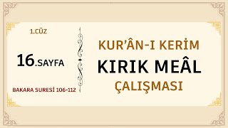 KUR'AN-I KERİM KIRIK MEAL ÇALIŞMASI 16.SAYFA (BAKARA SURESİ 106-112)