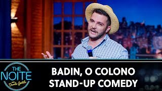 Badin, o Colono stand-up comedy | The Noite (11/12/19)