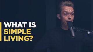 What is simple living?