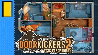 Open Door Policy | Door Kickers 2: Task Force North (Top-Down Tactical Combat Game)