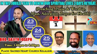 Lenten Charismatic Retreat - Day 1 | 23.02.2025 | Sacred Heart Church, Kolalgiri