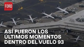 Atentados del 11 de septiembre: Los últimos momentos del vuelo de United Airlines 93