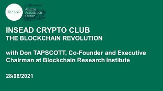 INSEAD CRYPTO CLUB : THE BLOCKCHAIN REVOLUTION