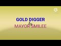 Mayor Smilee_-_Gold Digger(lyric video)