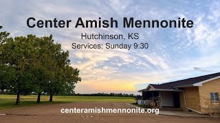 Center Amish Mennonite Live Stream