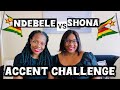 Funny Zimbabwean Accent Challenge | Ndebele: Bulawayo vs Shona: Masvingo