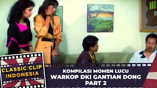 KOMPILASI MOMEN LUCU DI FILM WARKOP DKI : GANTIAN DONG PART 2