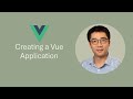 [Episode 4] Creating a Vue Application