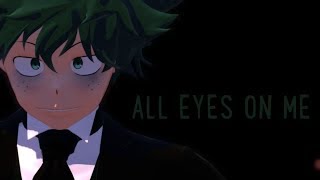 【MMD || BNHA】All Eyes On Me 【Villain!Deku and Todoroki】-For my 9000 subs-