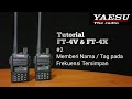 Cara Setting Manual HT Yaesu FT-4V & FT-4X | Part 2 Memberi Nama / Name Tag #TutorialDe'Series