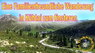 Eine Familienfreundliche Wanderung in Kühtai zum finstertal Teil 2- 3