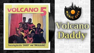 Volcano - Daddy | Official Audio