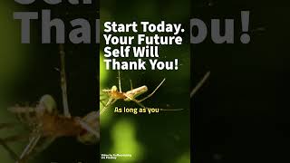 Start Today. Your Future Self Will Thank You! #positivevibes