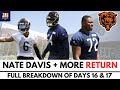 Bears Training Camp Days 16 & 17: NATE DAVIS, KYLER GORDON, OTHERS RETURN. Offense Shines