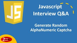 Javascript Coding Challenge : Generate Random AlphaNumeric Captcha - Episode 6