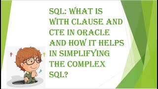 SQL: Simplifying SQL using WITH Clause Part2