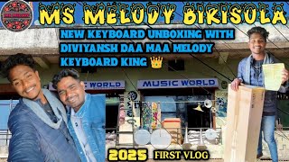 ms melody birisola Au gute new keyboard unboxing With Diviyansh daa maa melody keyboard King 👑