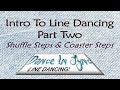 Basics Of Line Dancing, Part Two: Shuffle Steps & Coaster Steps