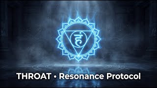THROAT • Resonance Protocol | Communication, Truth & Clear Expression (5.55 Hz)