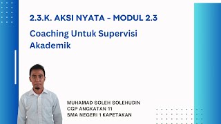 2. 3 .k - Aksi Nyata -  Modul 2. 3 - Coaching untuk Supervisi Akademik