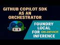 How to Run Local LLMs with Foundry Local and GitHub Copilot SDK 🔥