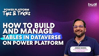 How to Build and Manage Tables in Dataverse on Power Platform | BI4ALL