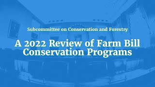 A 2022 Review of Farm Bill Conservation Programs