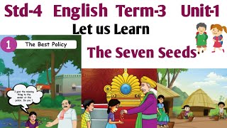 The Seven Seeds | 4th std English Term 3 unit 1 | The Best Policy | 4th Standard English