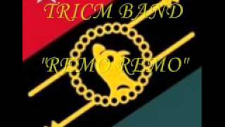 Remo Remo Tricm Bandwmv