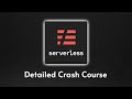 The serverless Framework Crash Course | Serverless Framework + NodeJS tutorial...