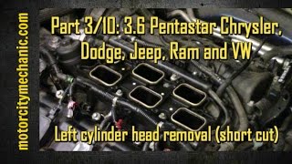 Part 3/10: 3.6 Pentastar engine left cylinder head removal (the short cut)