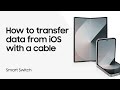 Use Samsung Smart Switch wired transfer to move your iOS data to Galaxy | Samsung US