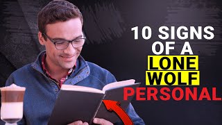 10 Signs of A Lone Wolf Personality - Sigma Male Wise Thinker