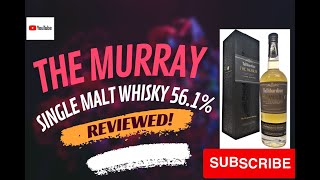 Review #99. Tullibardine “The Murray” 56.1%.   WOW..