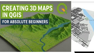 How to create 3D Maps in QGIS for Absolute Beginners | 2025