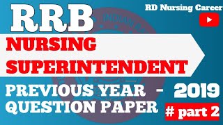 part-2 |RRB Staff Nurse| Previous year question paper(2019) shift-1 solution,Nursing superintendent