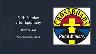 Fifth Sunday after Epiphany (2/9/2025)