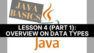 Java Basics | 4/ Everything About Primitive Data Types In Java (Part 1)
