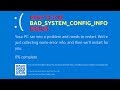 How to Fix BAD_SYSTEM_CONFIG_INFO Error
