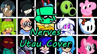 Nerves but Every Turn a Different Character Sings (FNF Nerves Everyone Sings) - [UTAU Cover]