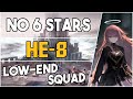 HE-8 + Medal | Stable Low End Squad |【Arknights】