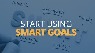 How to Create and Use SMART Goals | Brian Tracy