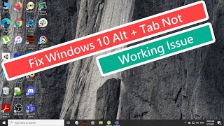 Fix Windows 10 Alt Tab Not Working Issue