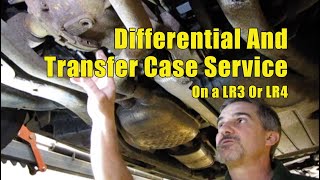 Atlantic British Presents: Differential And Transfer Case Service On LR3 Or LR4